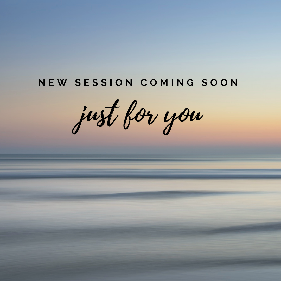 New Session Coming Soon