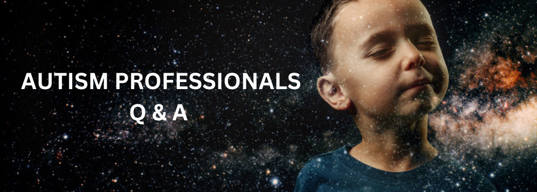 autism Professionals Q&A
